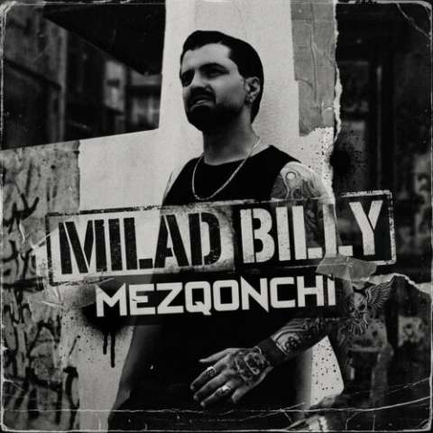 دانلود آهنگ میلاد بیلی به نام مزقونچی